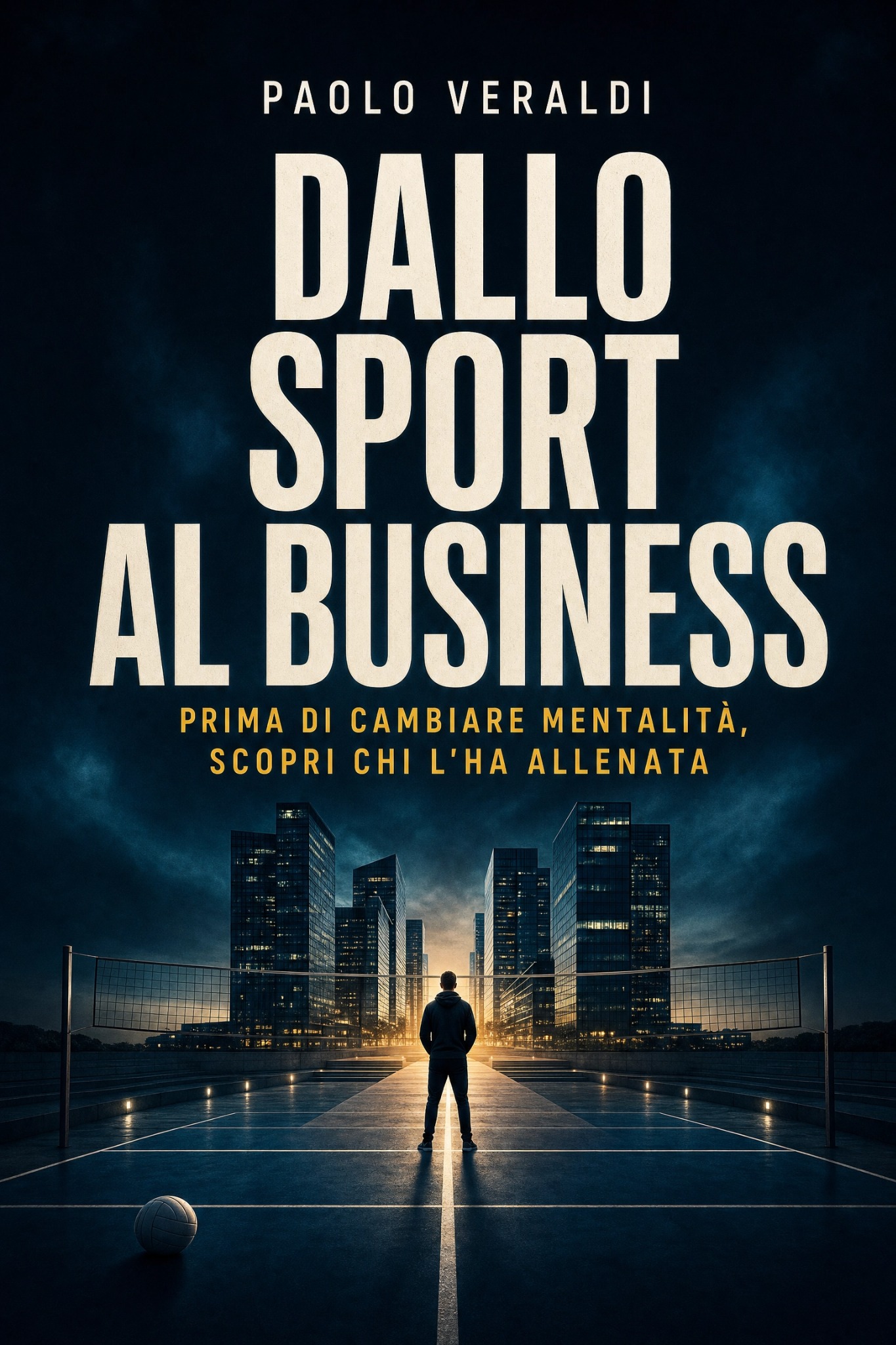 Copertina originale di Dallo sport al business di Paolo Veraldi